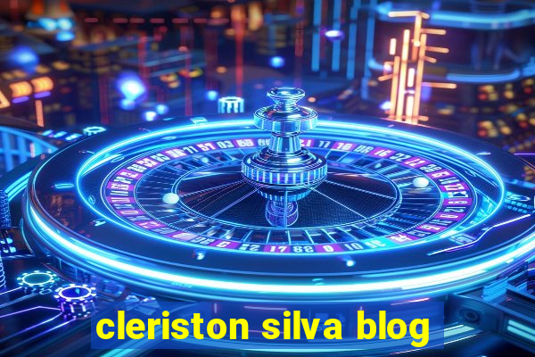 cleriston silva blog